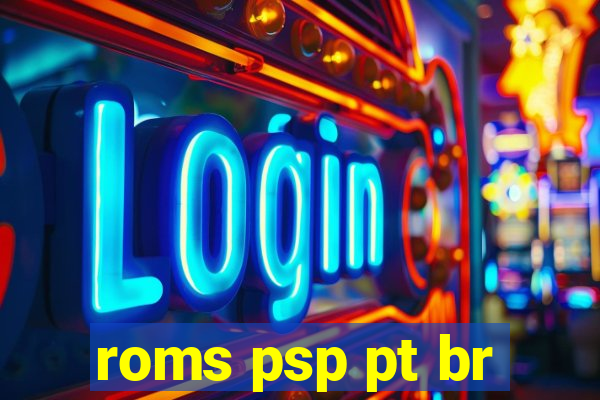 roms psp pt br